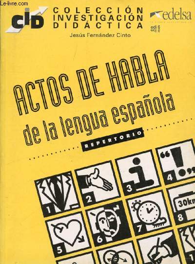 ACTOS DE HABLA DE LA LENGUA ESPAOLA, REPERTORIO