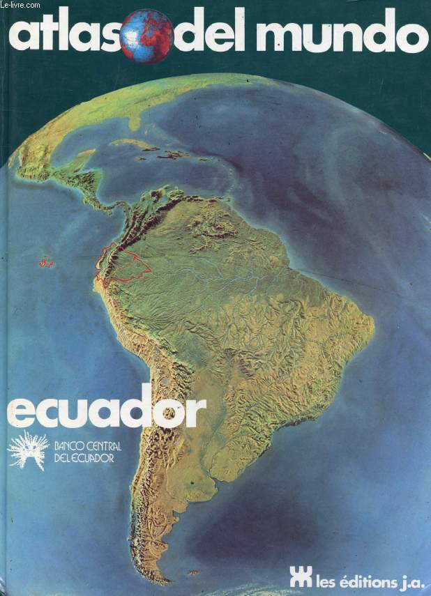 ATLAS DEL ECUADOR (Atlas del Mundo)