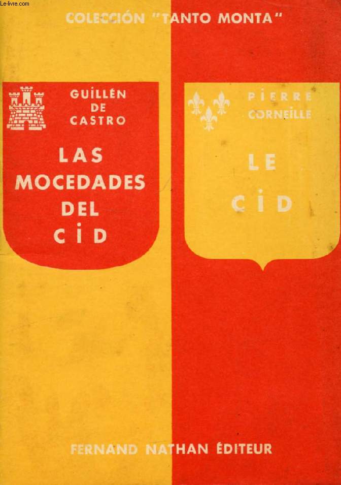 LAS MOCEDADES DEL CID (1618) DE GUILLEN CASTRO / LE CID (1636) DE PIERRE CORNEILLE