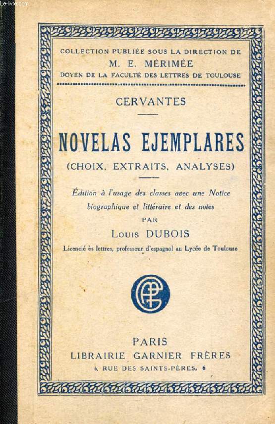 NOVELAS EJEMPLARES (CHOIX, EXTRAITS, ANALYSES)