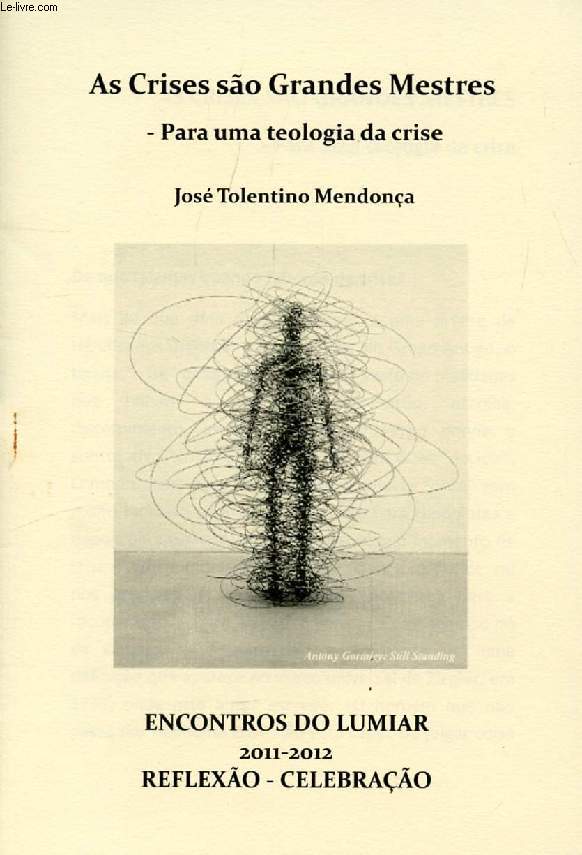 AS CRISES SO GRANDES MESTRES, PARA UMA TEOLOGIA DE CRISE