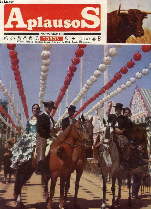 APLAUSOS, SEMANARIO TAURINO, AO IX, N 394, ABRIL 1985 (Sumario: Feria de Sevilla. Corte de Coleta, La opinion de Vicente Zabala. La feria de Jerez y sus carteles. Jos Romero...)