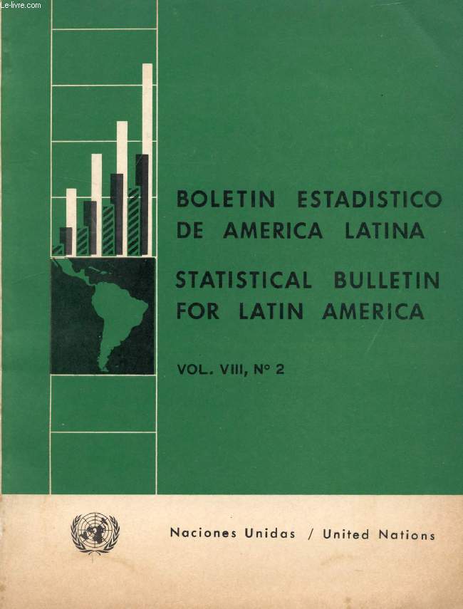 BOLETIN ESTADISTICO DE AMERICA LATINA, STATISTICAL BULLETIN FOR LATIN AMERICA, VOL. VIII, N 2, OCT. 1971