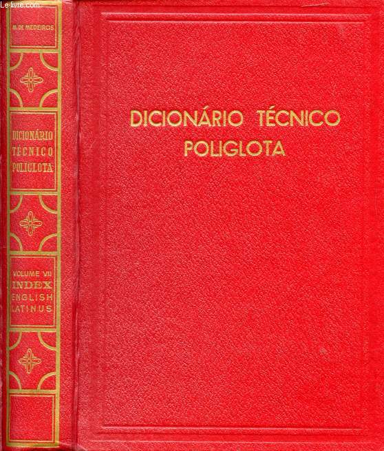 DICIONARIO TECNICO POLIGLOTA, VOL. VII, INDICES, INGLS - LATIM
