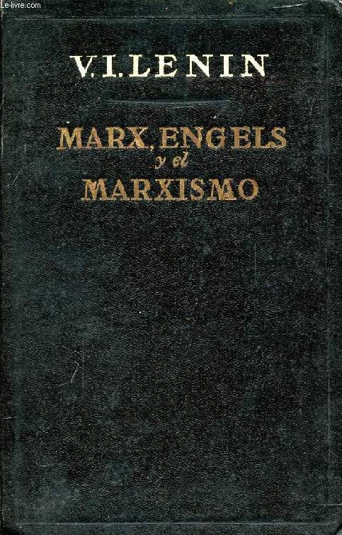 MARX, ENGELS Y EL MARXISMO