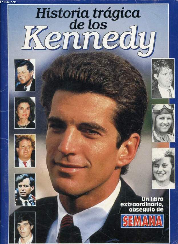 HISTORIA TRAGICA DE LOS KENNEDY