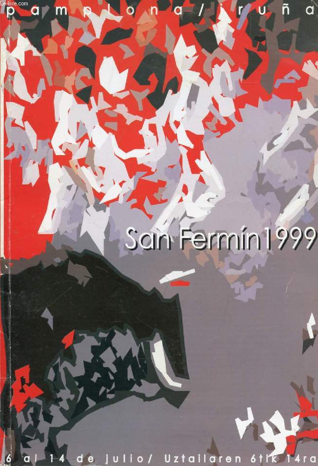 SAN FERMIN 1999 (PAMPLONA / IRUA)