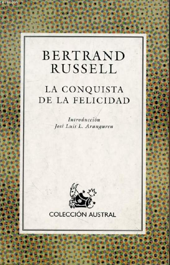 LA CONQUISTA DE LA FELICIDAD (Coleccion Austral, 189)