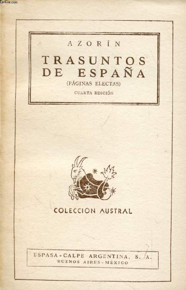TRASUNTOS DE ESPAA (Paginas Electas) Coleccion Austral, N 47)