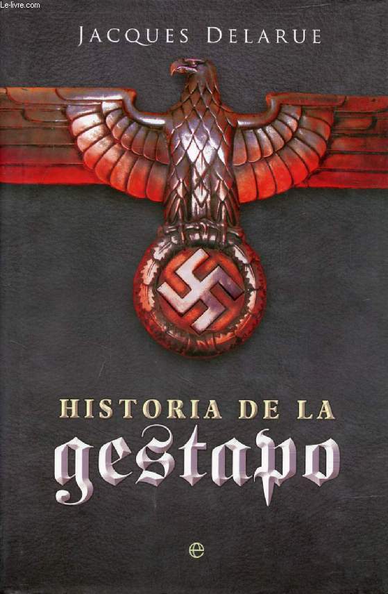HISTORIA DE LA GESTAPO