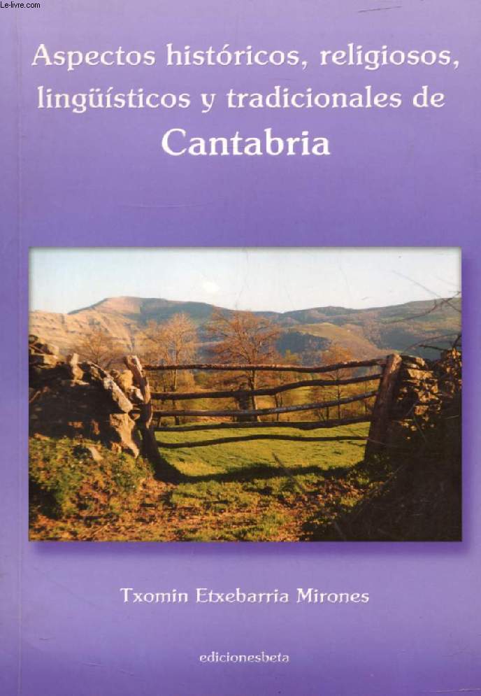 ASPECTOS HISTORICOS, RELIGIOSOS, LINGISTICOS Y TRADICIONALES DE CANTABRIA