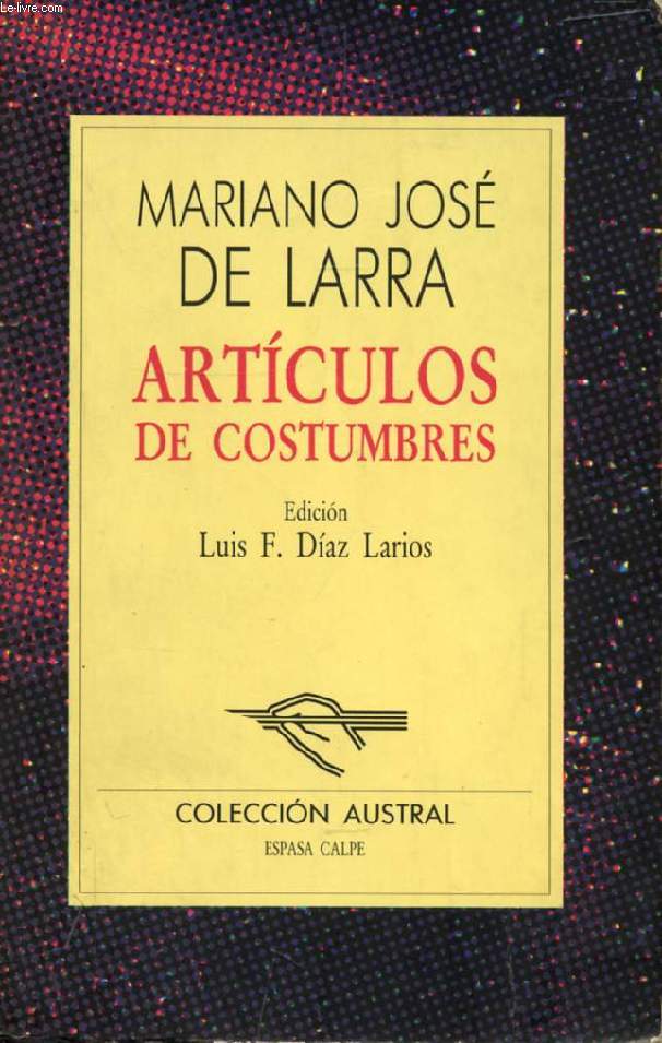 ARTICULOS DE COSTUMBRES (Coleccion Austral, 99)