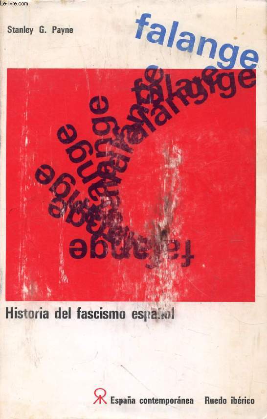 FALANGE, HISTORIA DEL FASCISMO ESPAOL