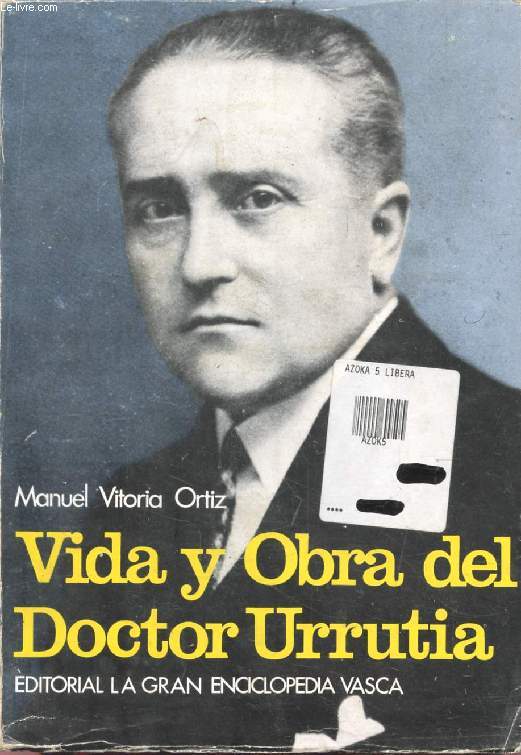 VIDA Y OBRA DEL DOCTOR LUIS URRUTIA