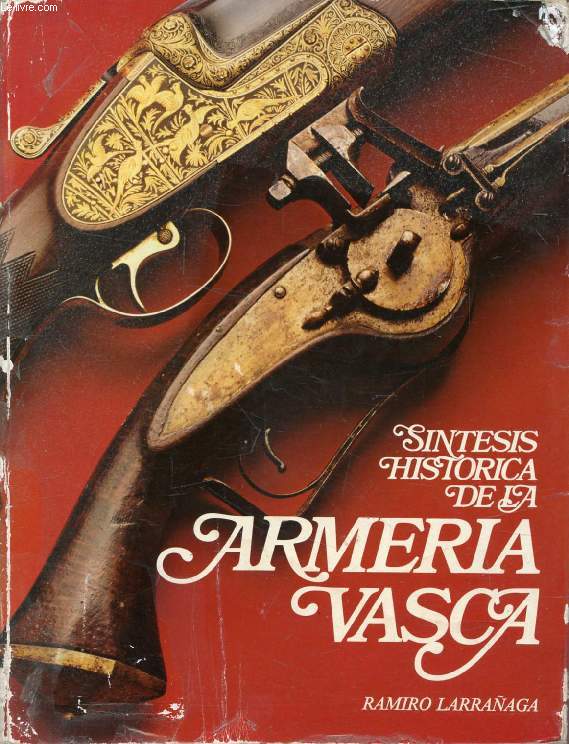 SINTESIS HISTORICA DE LA ARMERIA VASCA
