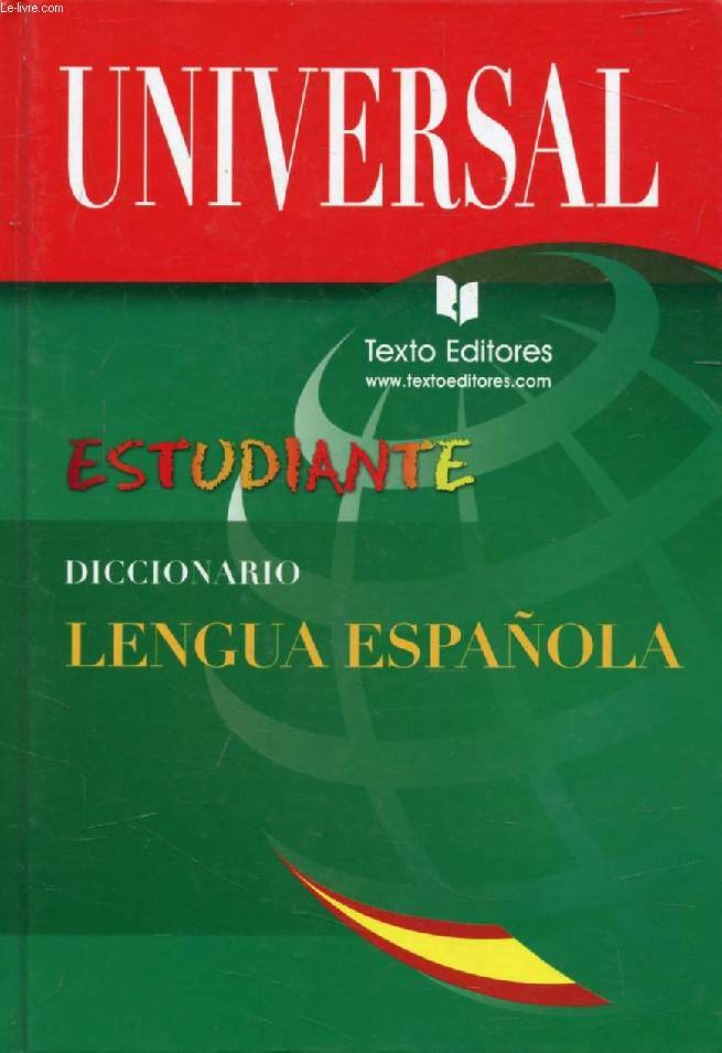 UNIVERSAL ESTUDIANTE, DICCIONARIO LENGUA ESPAOLA