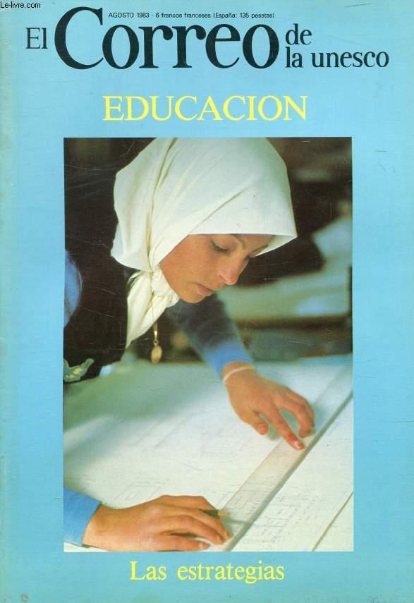 EL CORREO UNESCO, AO XXXVI, AGOSTO 1983 (Sumario: La educacion permanente en el mundo actual, E. Gelpi. Educacion para la paz, Las Escuelas Asociadas de la Unesco cumplen 30 aos. El camino de los nios, M. Canetti. Una ecuela de democracia, India...)