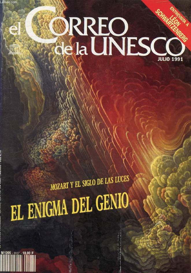 EL CORREO UNESCO, JULIO 1991 (Sumario: Mozart y el siglo de las Luces, El enigma del genio. Entrevista a Lon Schwartzenberg. Una Europa que viaja, B. Massin. La edad del genio, J. Starobinski. Mozart con traje de luces, J. Lacouture. Todo angel...)