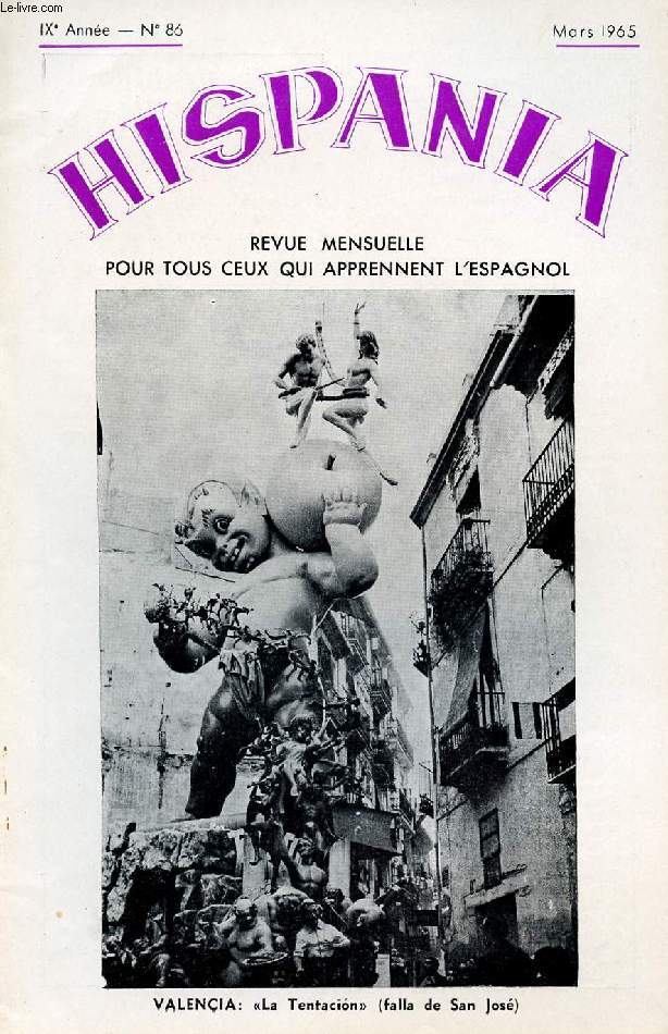HISPANIA, REVUE MENSUELLE POUR TOUS CEUX QUI APPRENNENT L'ESPAGNOL, N 86, 9e ANNEE, MARS 1965