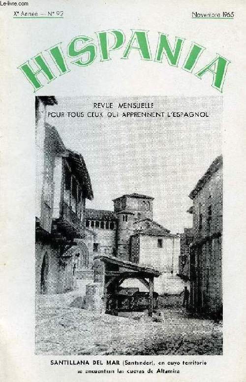 HISPANIA, REVUE MENSUELLE POUR TOUS CEUX QUI APPRENNENT L'ESPAGNOL, N 92, 9e ANNEE, NOV. 1965 (En los talleres del idioma. Las cuevas de Altamira. R. Blanco-Belmonte. La corrida. Mxico y los Mexicanos. Alejandro Casona. Un cuadro de Goya...)