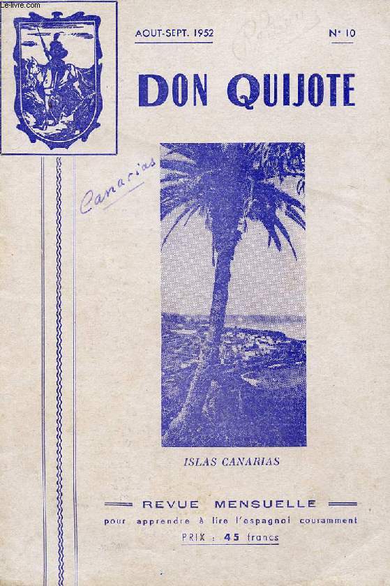 DON QUIJOTE, REVUE MENSUELLE POUR APPRENDRE A LIRE L'ESPAGNOL COURAMMENT, N 10, AOUT-SEPT. 1952 (ISLAS CANARIAS)