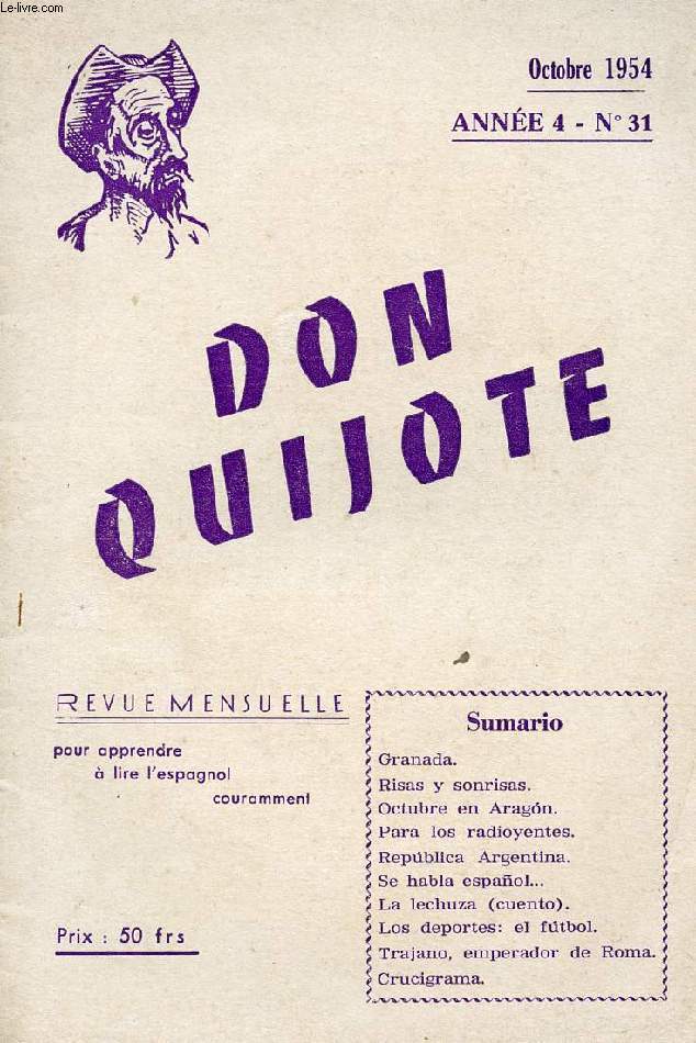 DON QUIJOTE, REVUE MENSUELLE POUR APPRENDRE A LIRE L'ESPAGNOL COURAMMENT, N 31, OCT. 1954 (GRANADA)
