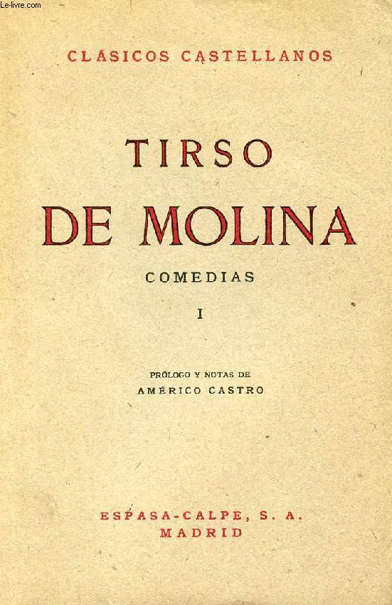 COMEDIAS, I, EL VERGONZOSO EN PALACIO, Y EL BURLADOR DE SEVILLA, CLSICOS CASTELLANOS, N 2