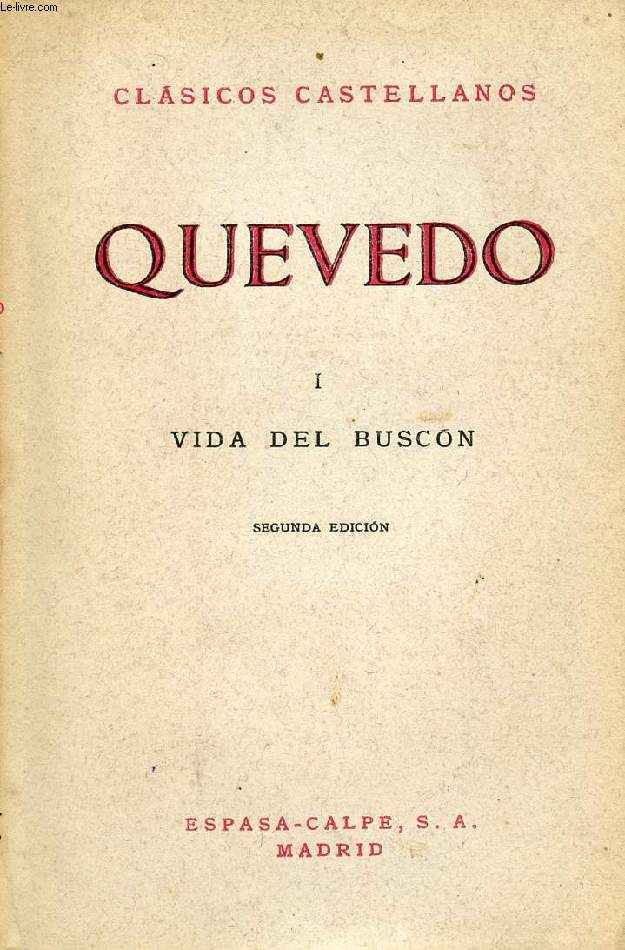 QUEVEDO, I, VIDA DEL BUSCON, CLSICOS CASTELLANOS, N 5