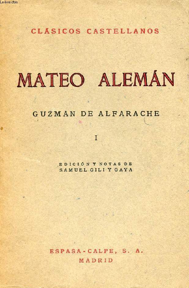GUZMAN DE ALFARACHE, I, CLSICOS CASTELLANOS, N 73