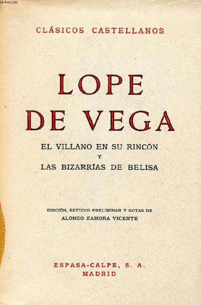 EL VILLANO EN SU RINCON, Y LAS BIZARRIAS DE BELISA, CLSICOS CASTELLANOS, N 157