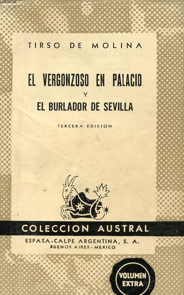 EL VERGONZOSO EN PALACIO, Y EL BURLADOR DE SEVILLA, Y CONVIDADO DE PIEDRA, COLECCIN AUSTRAL, N 73