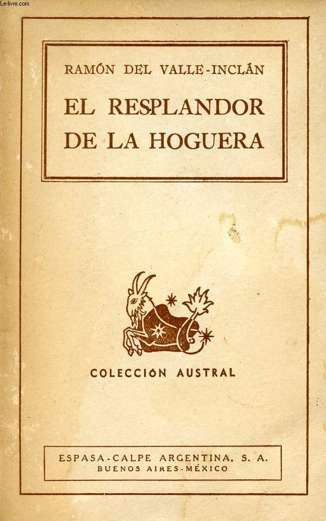 EL RESPLANDOR DE LA HOGUERA (LA GUERRA CARLISTA), COLECCIN AUSTRAL, N 480