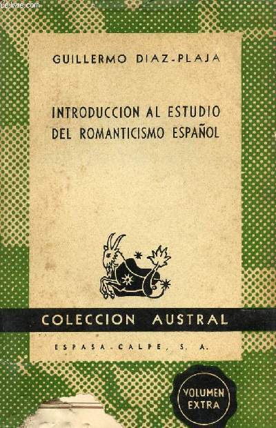 INTRODUCCION AL ESTUDIO DEL ROMANTICISMO ESPAOL, COLECCIN AUSTRAL, N 1147