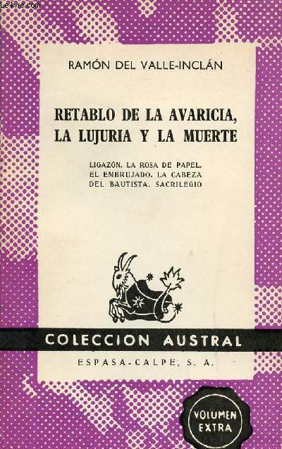 RETABLO DE LA AVARICIA, LA LUJURIA Y LA MURTE, COLECCIN AUSTRAL, N 1325
