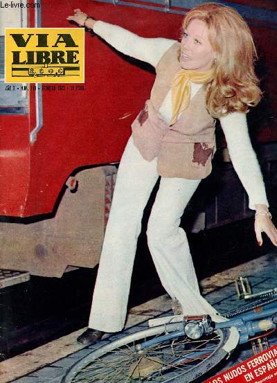 VIA LIBRE, N 110, AO X, FEB. 1973 (Sumario: La compensacin de la catenaria, por Gonzalo Prez Morales Modernizacin de la RENFE y transportes militares, por A. Cores Fernndez de Caete Los nudos ferroviarios en Espaa: Alczar de San Juan...)