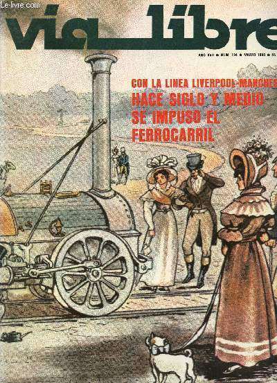 VIA LIBRE, N 194, AO XVII, MARZO 1980 (Sumario: Del lenguaje ferroviario: sobre dos trminos nuevos, por Jess Lasala M-llaruelo. La linea frrea Sevilla-Huelva alcanza el centenario, por Torres de Rocaverti. Bajo las ruedas del tren, no, por favor...)
