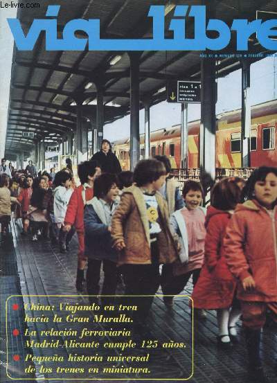 VIA LIBRE, N 229, AO XX, FEB. 1983 (Sumario: El ministro de Transportes inaugura en Valencia nuevos servicios de FEVE. El bateo en aparatos de estacin, solucin para el mantenimiento de la va, por Miguel Cano. El arte infantil...)