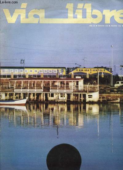 VIA LIBRE, N 235, AO XX, AGOSTO 1983 (Sumario: Seguridad y regularidad mejoran en el Metro de Madrid. Ms de 200 km. de ferrocarril construy Espaa en Marruecos durante el Protectorado, por Ignacio Alcaraz Cnovas...)