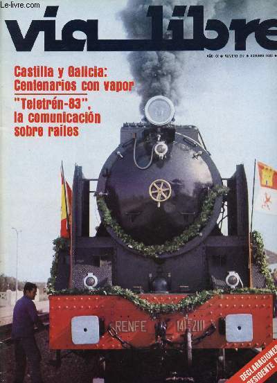 VIA LIBRE, N 237, AO XX, OCT. 1983 (Sumario: Investigadores, agentes de RENFE galardonados en el primer Premio Garca Lomas, explican sus trabajos para VIA LIBRE. Monforte de Lemos: el mismo jbilo que el 1 de septiembre de 1883. 