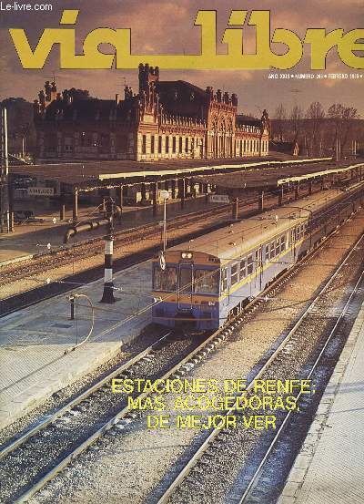 VIA LIBRE, N 265, AO XXIII, FEB. 1986 (Sumario: RENFE acaba de aprobar un programa de actuaciones para mejorar unas 250 estaciones en toda Espaa. Este plan coordinado por la Jefatura de Mantenimiento de Edificios...)