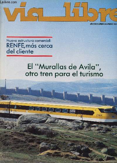 VIA LIBRE, N 266, AO XXIII, MARZO 1986 (Sumario: La nueva estructura de la Direccin de Gestin Comercial de RENFE, con la creacin de doce gerencias especializadas en lineas o bloque de productos...)