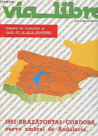 VIA LIBRE, N 273, AO XXIII, OCT. 1986 (Sumario: El vicepresidente del Gobierno anunci en Sevilla la inmediata construccin de la lnea Brazatortas-Crdoba Los tractores de maniobras en RENFE, por Manuel Galn. Despeaperros...)