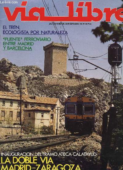 VIA LIBRE, N 284, AO XXIV, SEPT. 1987 (Sumario: Seminario sobre Realizaciones en Materia de Transporte Terrestre en Espaa e Iberoamrica. 