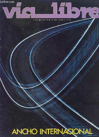 VIA LIBRE, N 298, AO XXV, NOV. 1988 (Sumario: Inaugurado el metro de Valencia. Reunin Espaa-Francia, en Len. Castilla-Len y el Ruta de la Plata. DOSSIER Se estudia un nuevo ancho para la red espaola...)