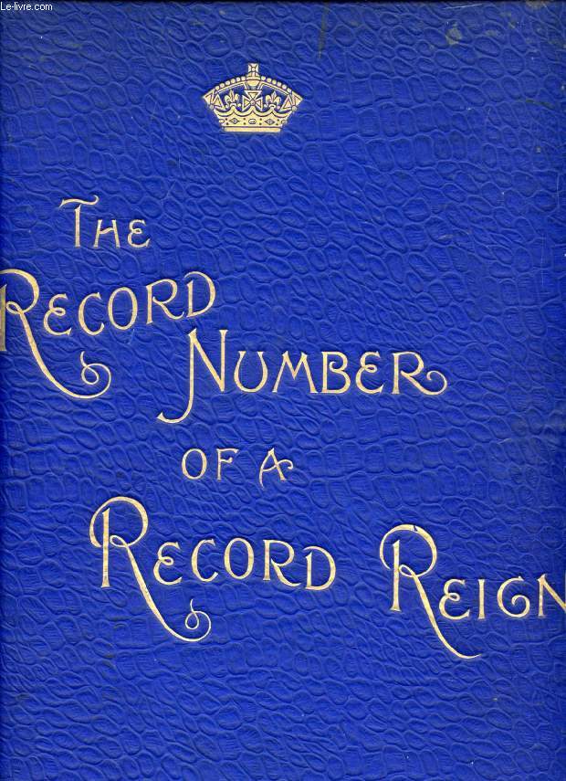 HER MAJESTY'S GLORIOUS JUBILEE 1897, THE RECORD NUMBER OF A RECORD REIGN