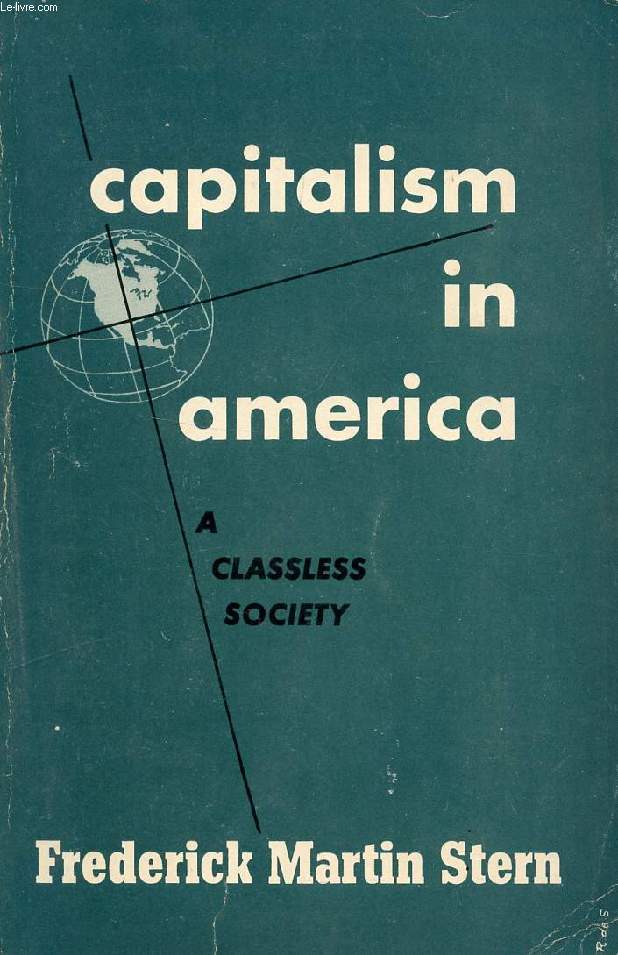 CAPITALISM IN AMERICA, A CLASSLESS SOCIETY