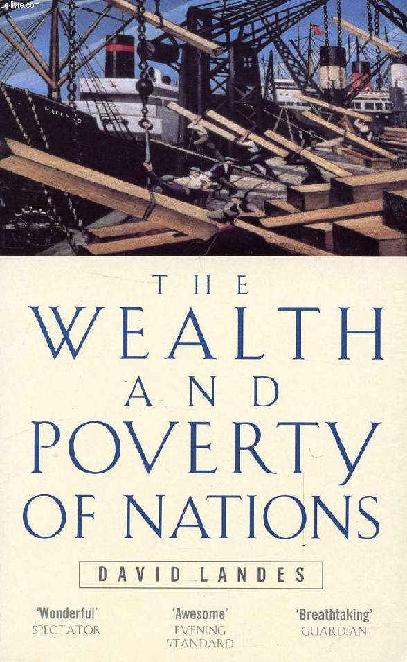 THE WEALTH AND POVERTY OF NATIONS