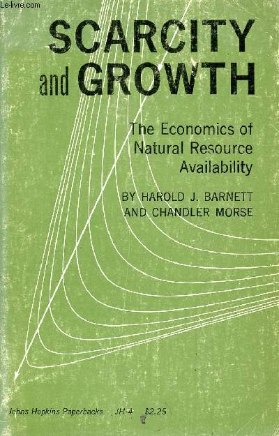 SCARCITY AND GROWTH, THE ECONOMICS OF NATURAL AVAILABILITY
