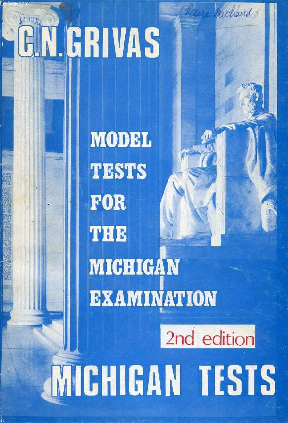 MICHIGAN TESTS, MODEL TESTS FOR THE MICHIGAN EXAMINATION