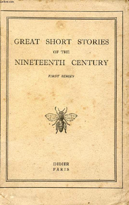 GREAT SHORT STORIES OF THE NINETEENTH CENTURY, FIRST SERIES